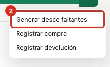 Generar desde faltantes en el menú Más acciones